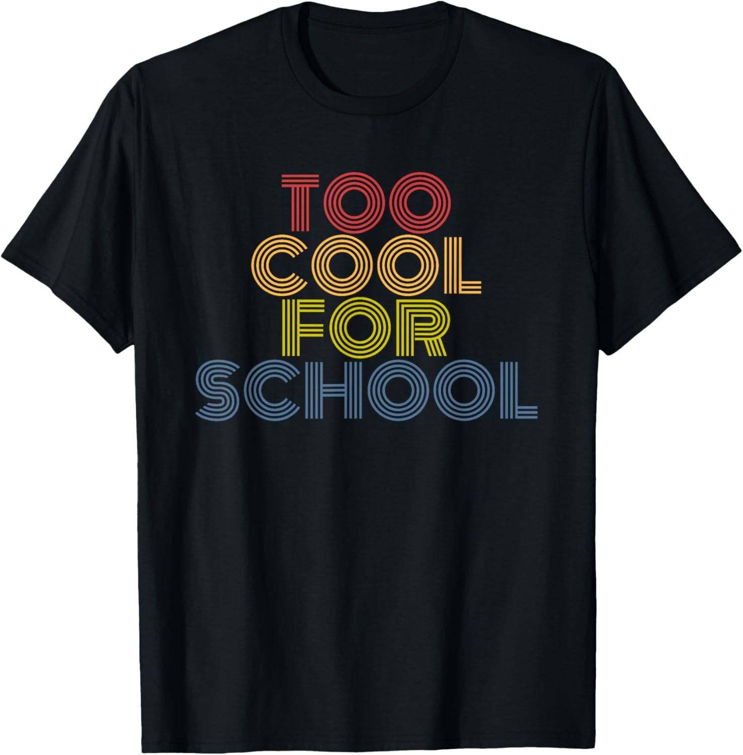 Too Cool For School Retro Vintage Funny Back To School