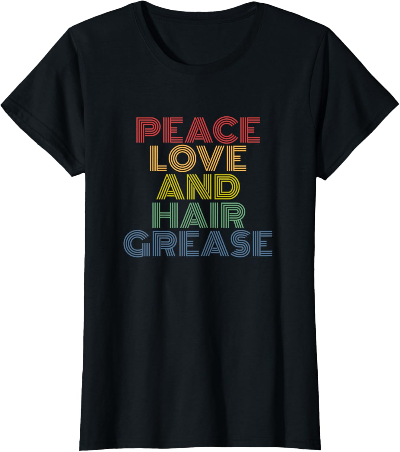 Peace Love And Hair Grease funny retro 70s vintage