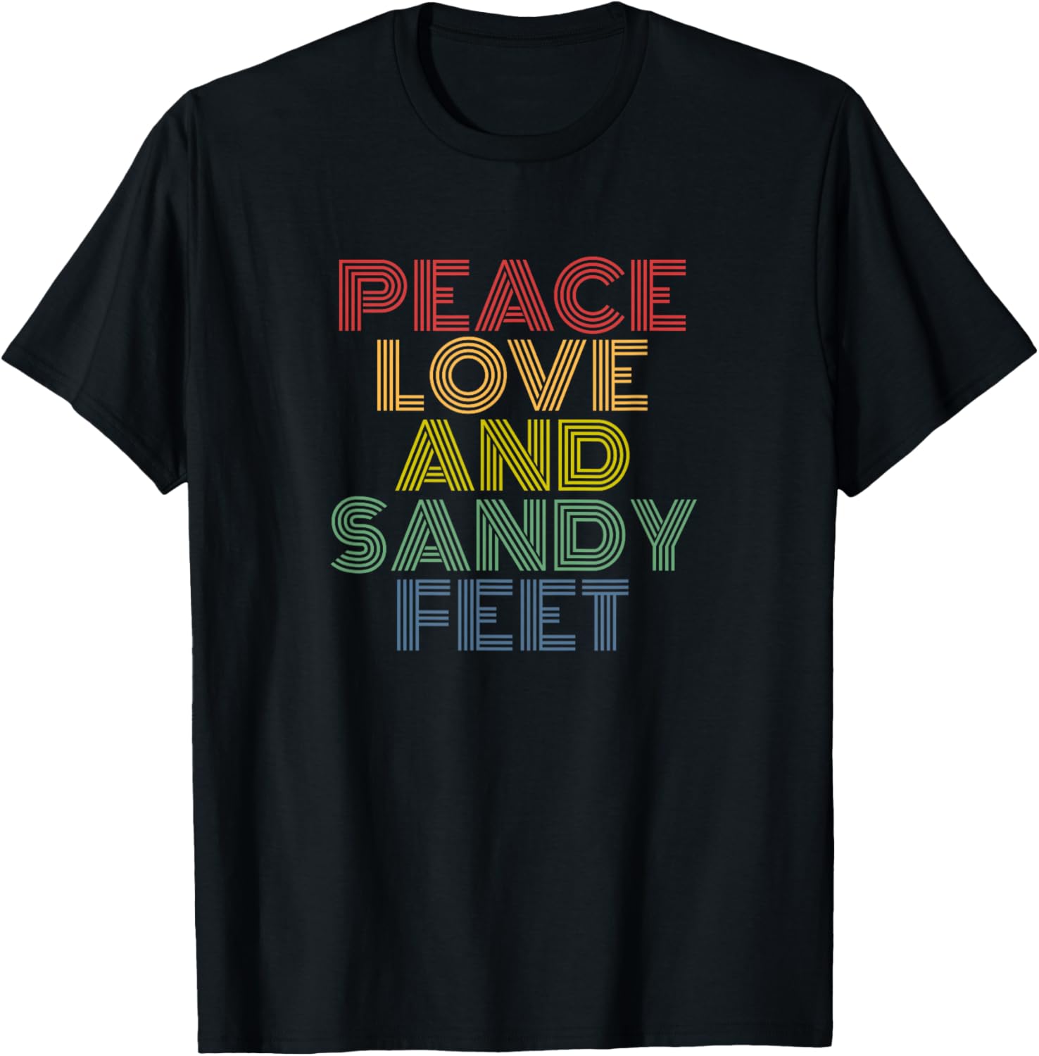 Peace Love and Sandy Feet Retro Beach Text Design