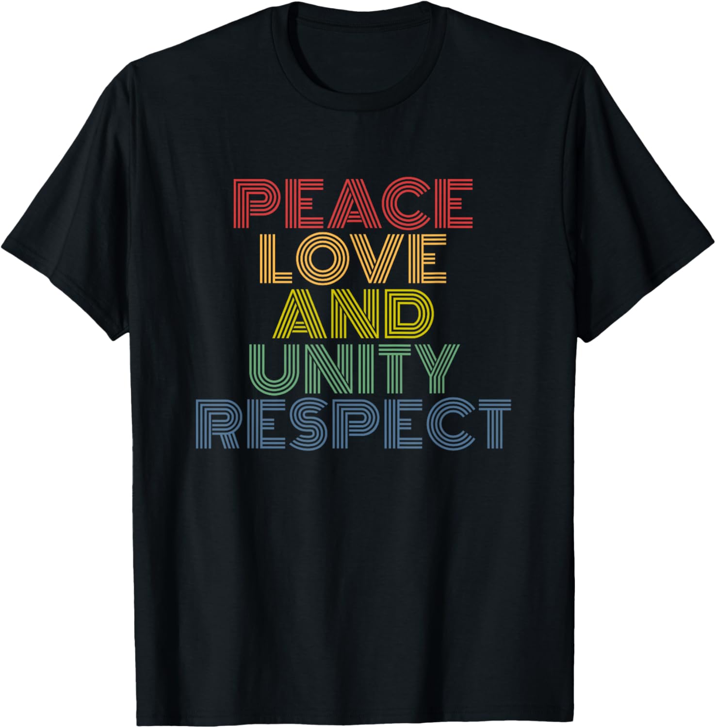 Peace Love And Unity Respect