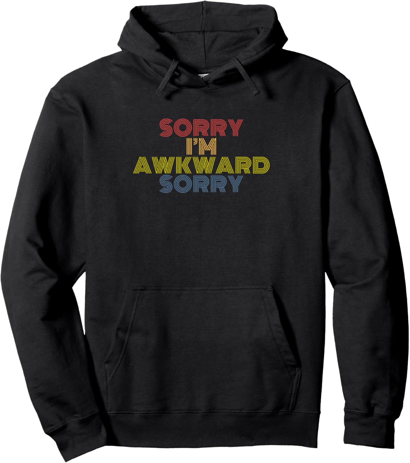 Sorry Im Awkward Sorry funny introvert social humor