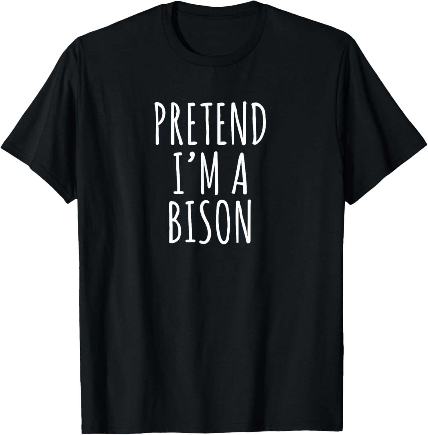 Pretend I’m a Bison Funny Animal