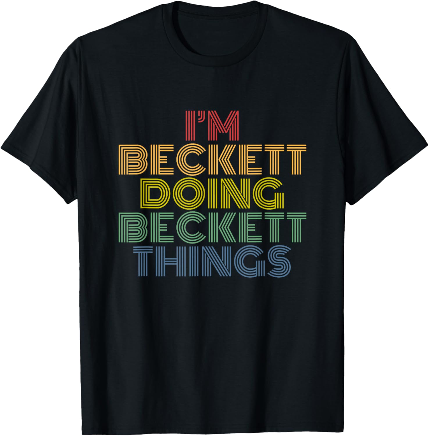 I'm Beckett Doing Beckett Things Funny Personalized Name