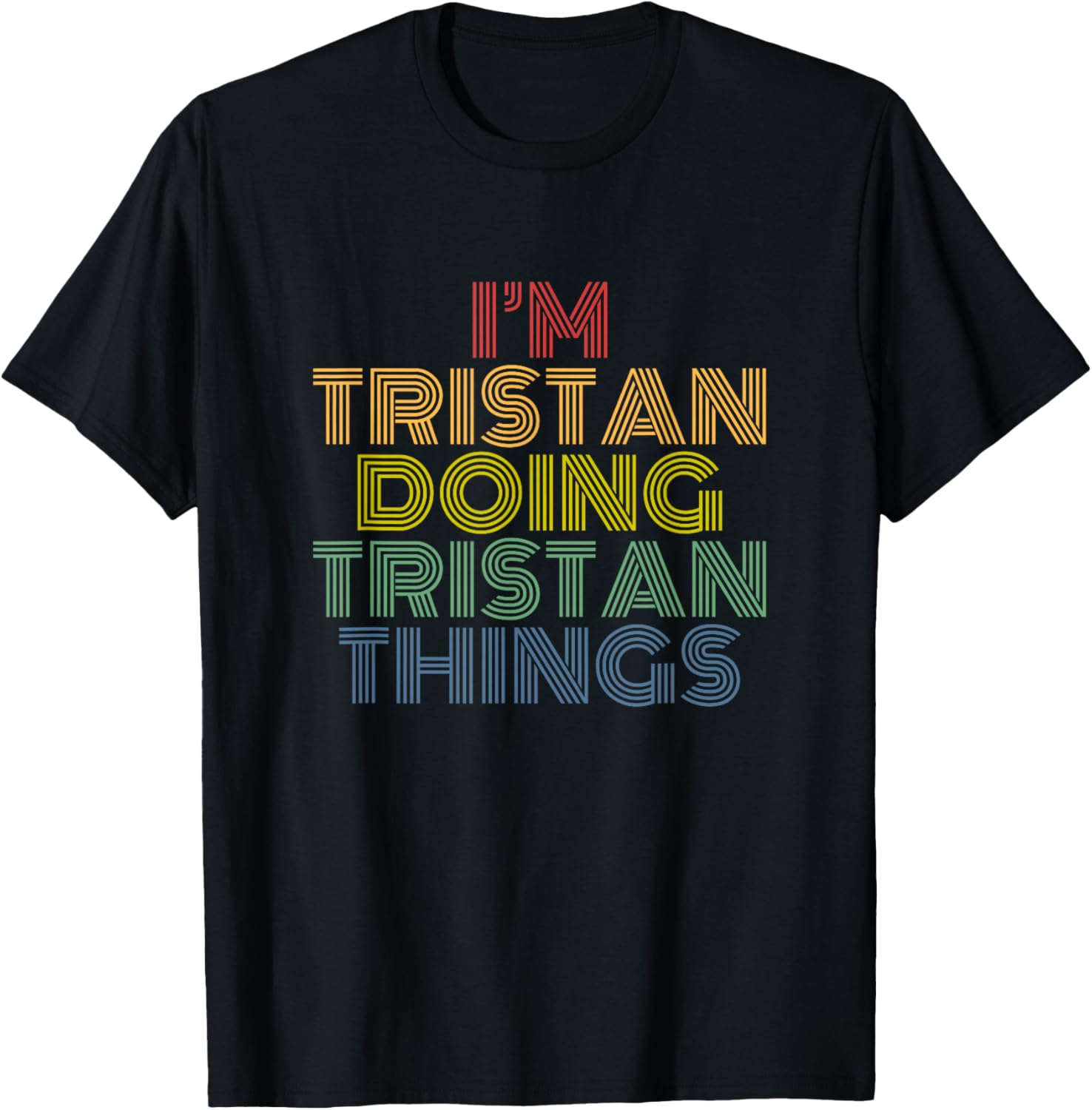 Tristan Doing Tristan Things Retro Rainbow Name Design