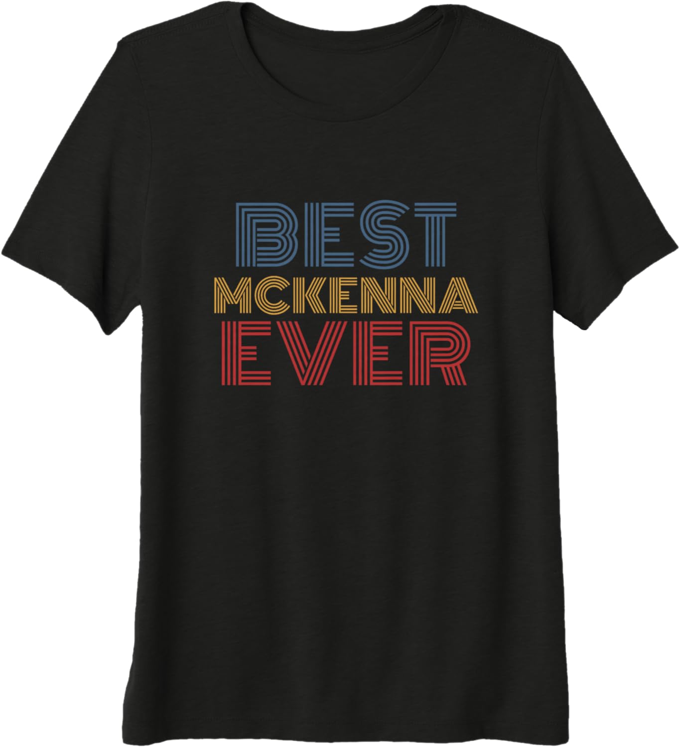 Best Mckenna Ever funny personalized name