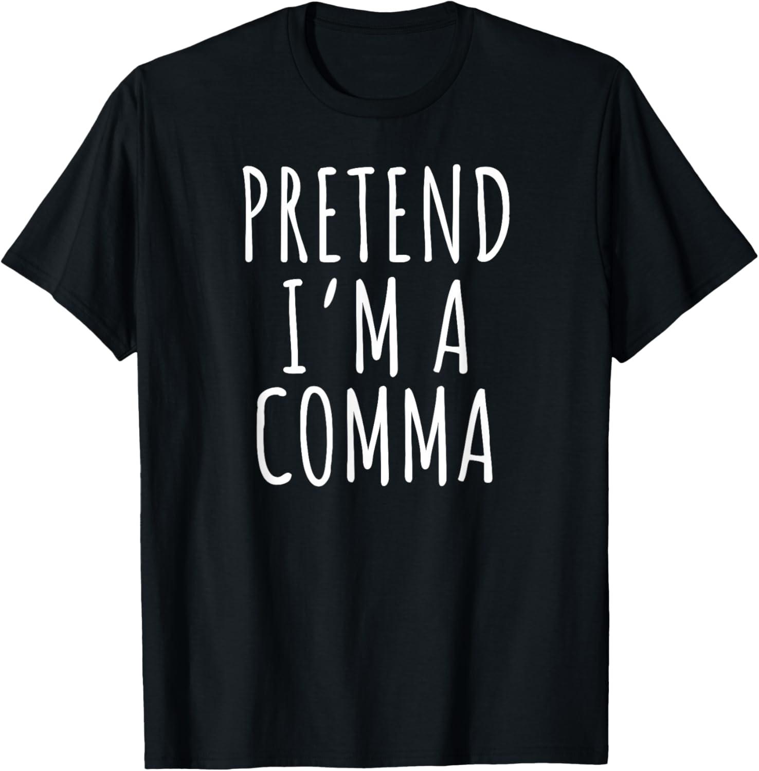 Pretend Im A Comma Funny Grammar Nerd Minimalist Quote