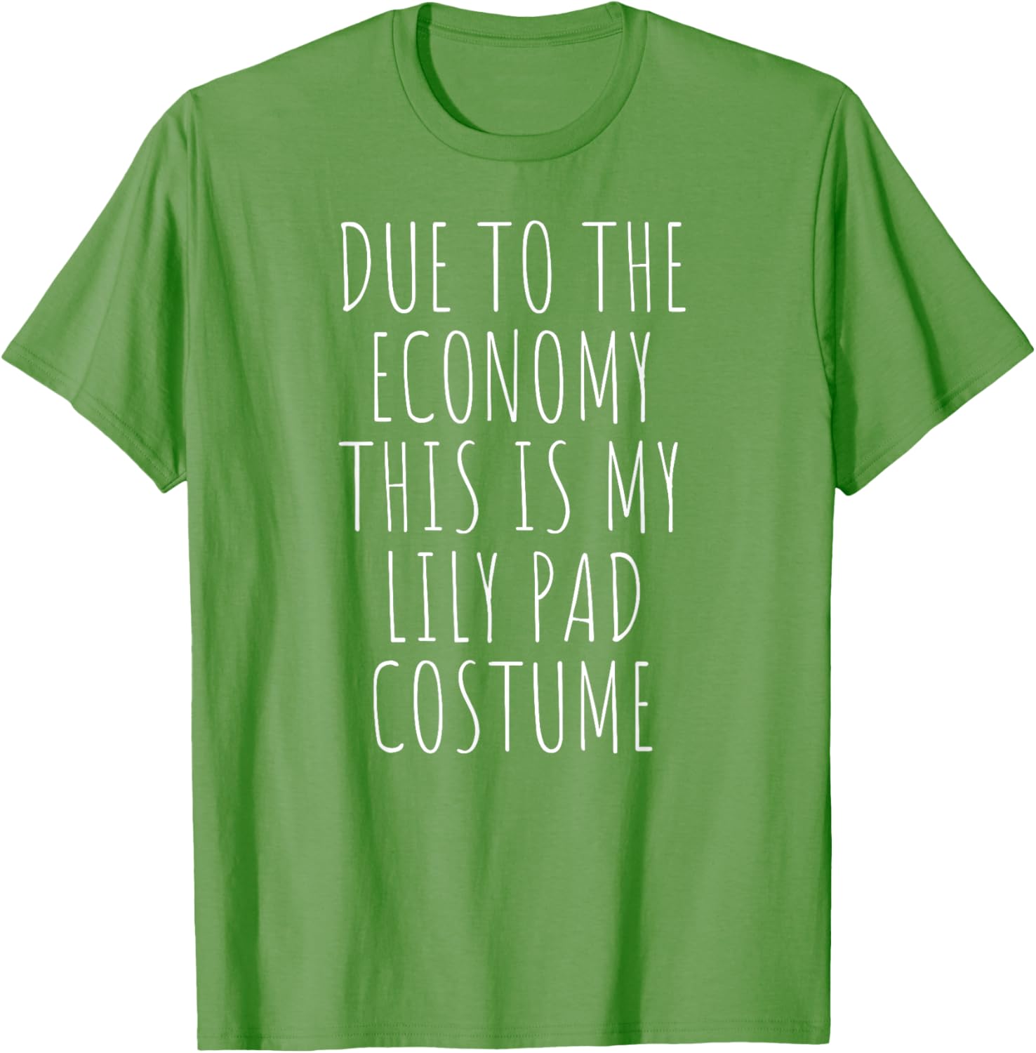 Due To The Economy This Is My Lily Pad Costume Funny