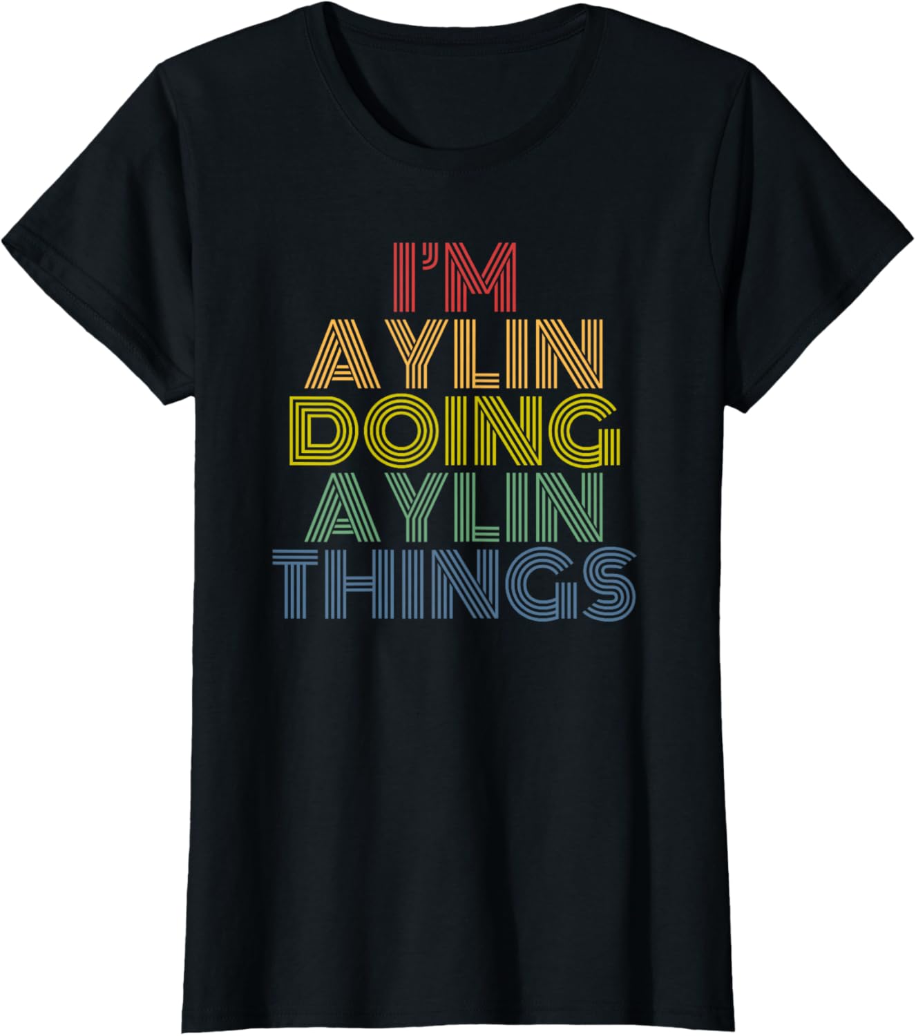 I'm Aylin Doing Aylin Things Personalized Name