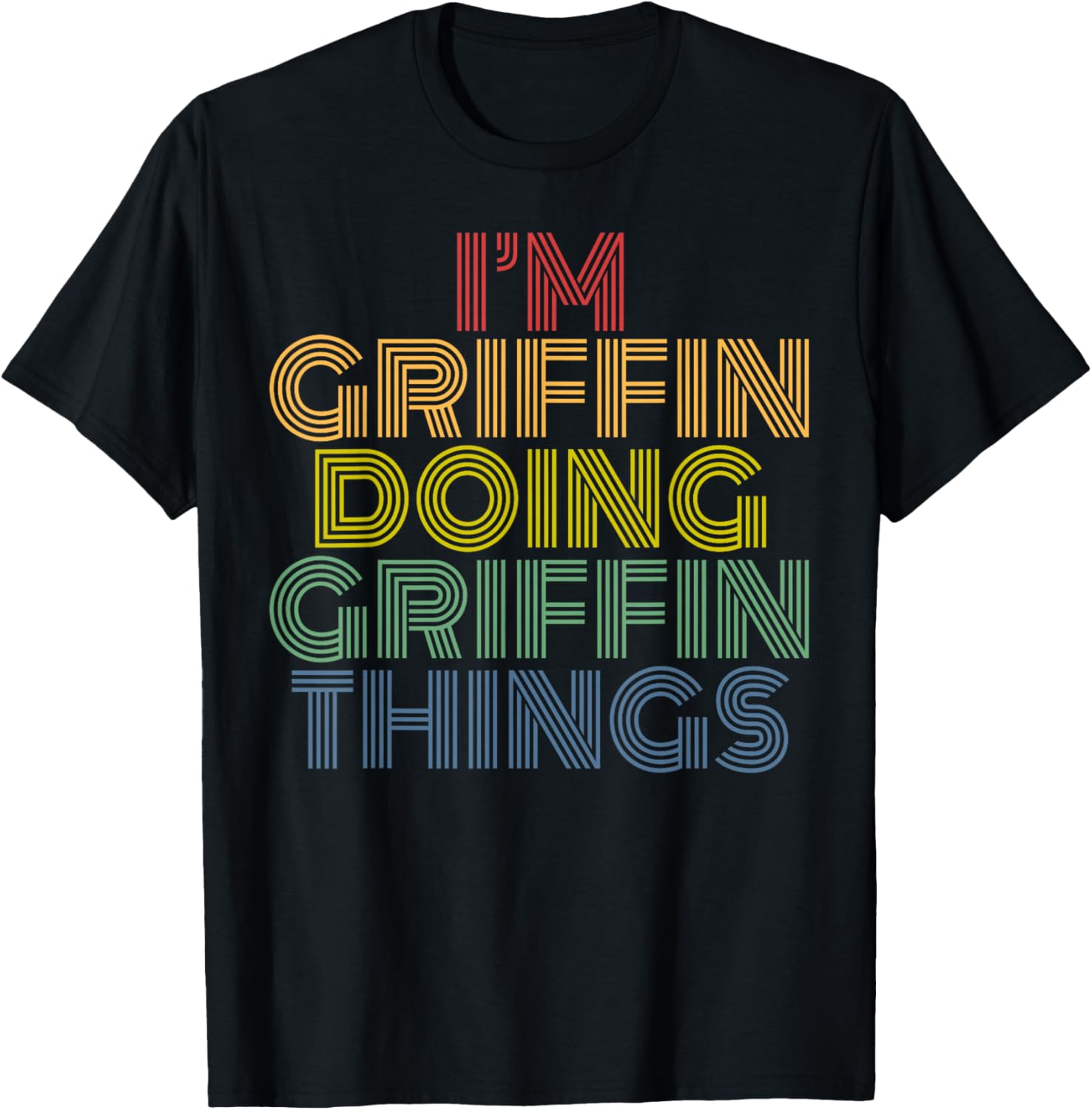 I'm Griffin Doing Griffin Things Personalized Name