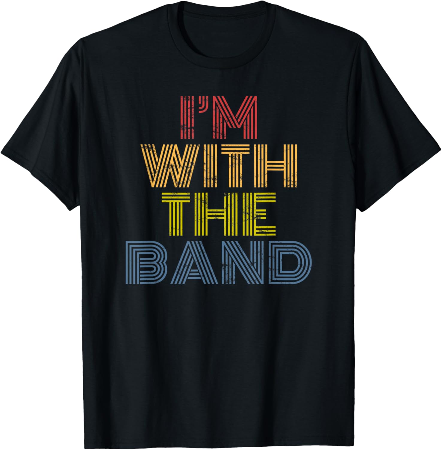 Im With The Band retro concert music phrase