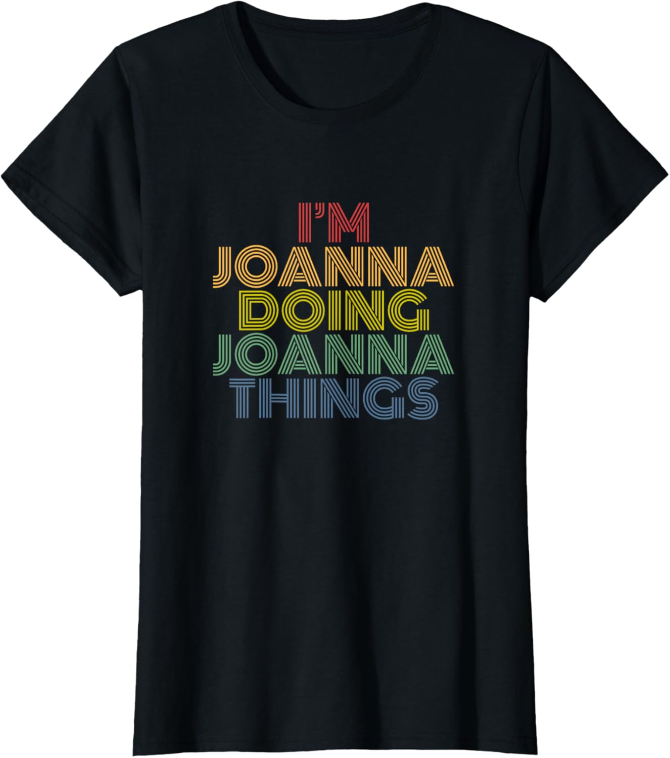I'm Joanna Doing Joanna Things Funny Personalized Name