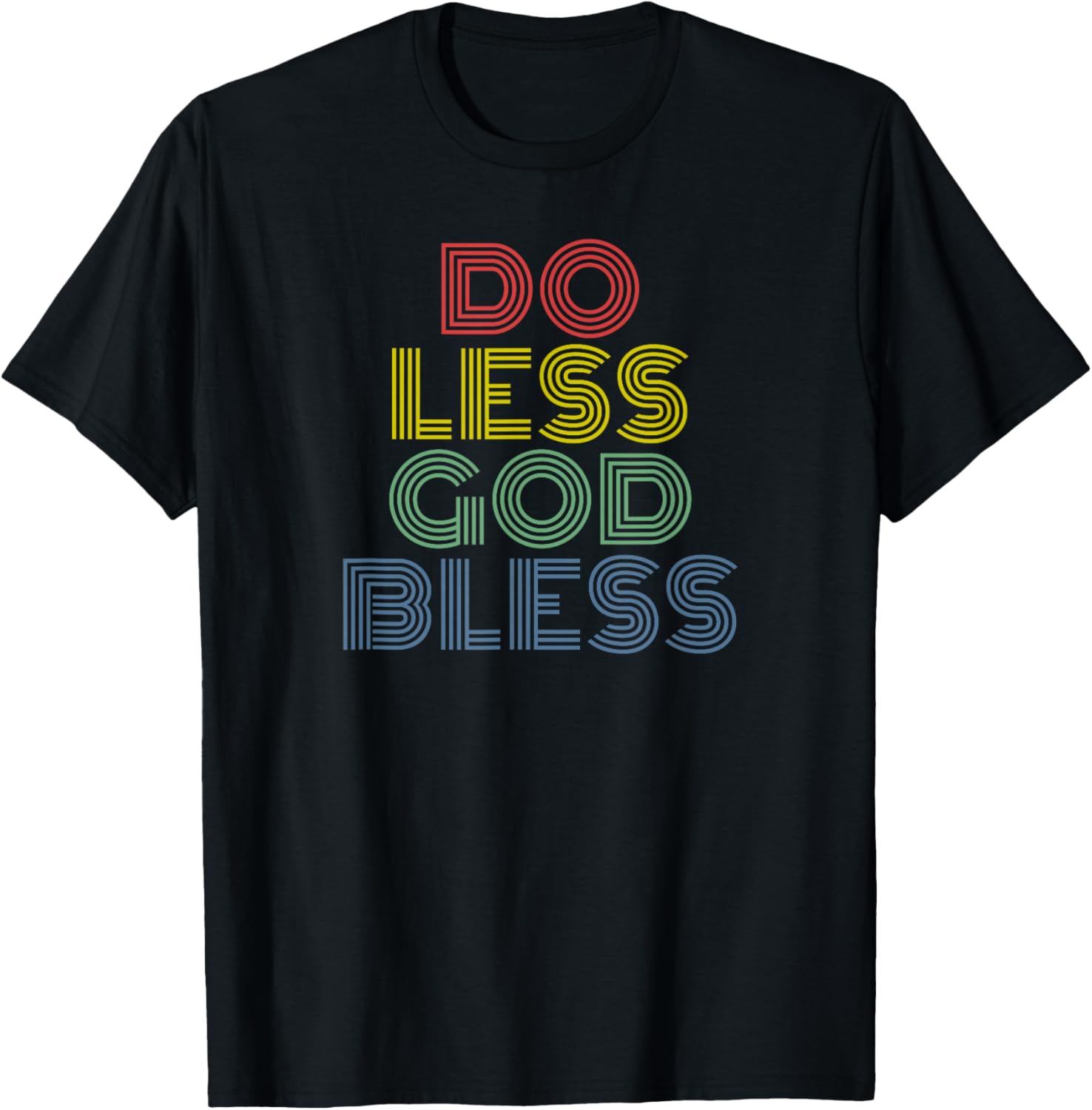 Do Less God Bless retro Christian minimalist quote
