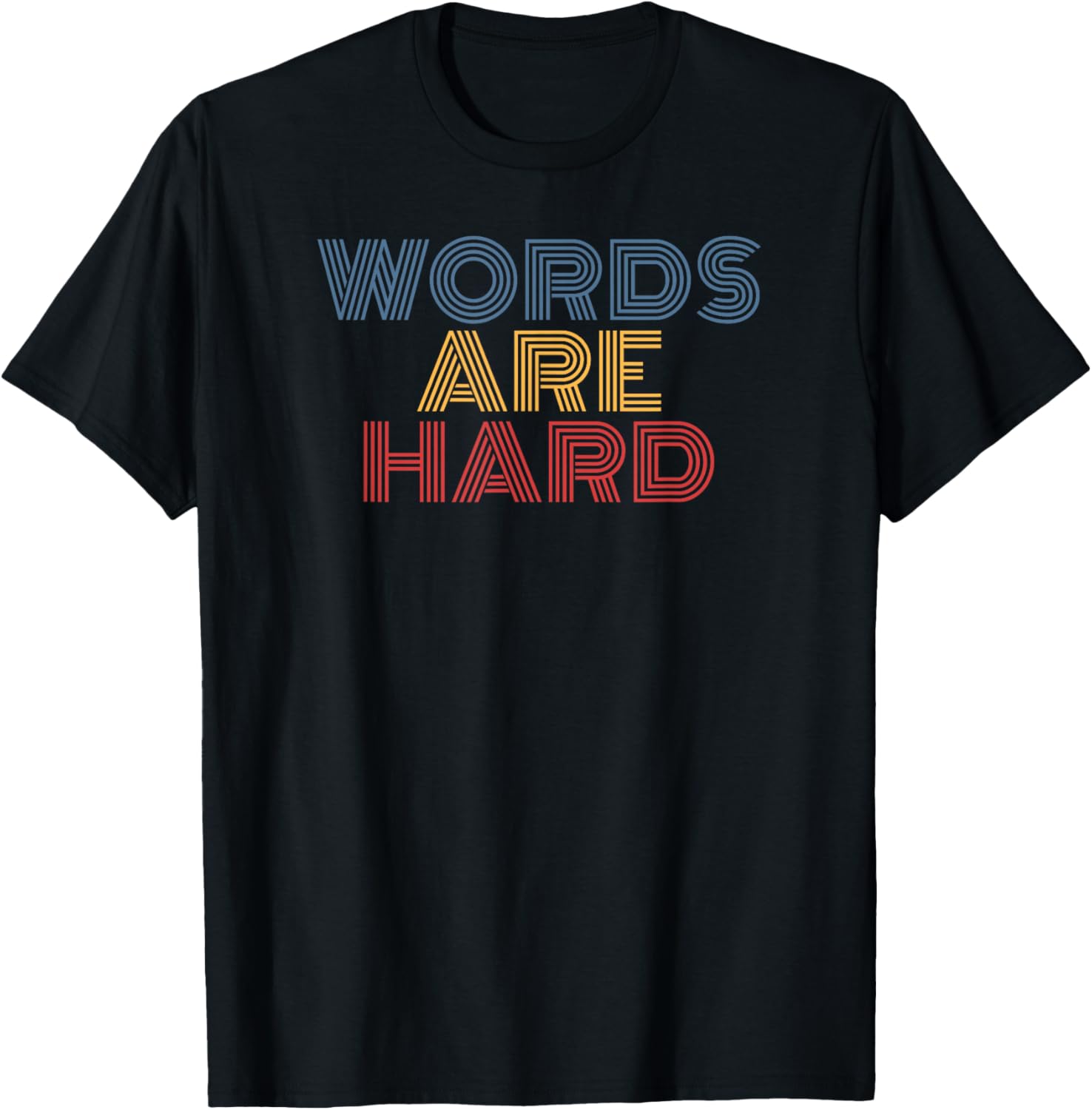 Words Are Hard Funny Retro Rainbow Saying Design