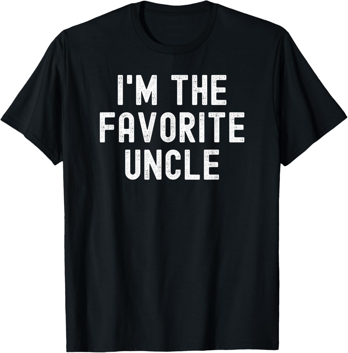 I'm The Favorite Uncle funny sarcastic