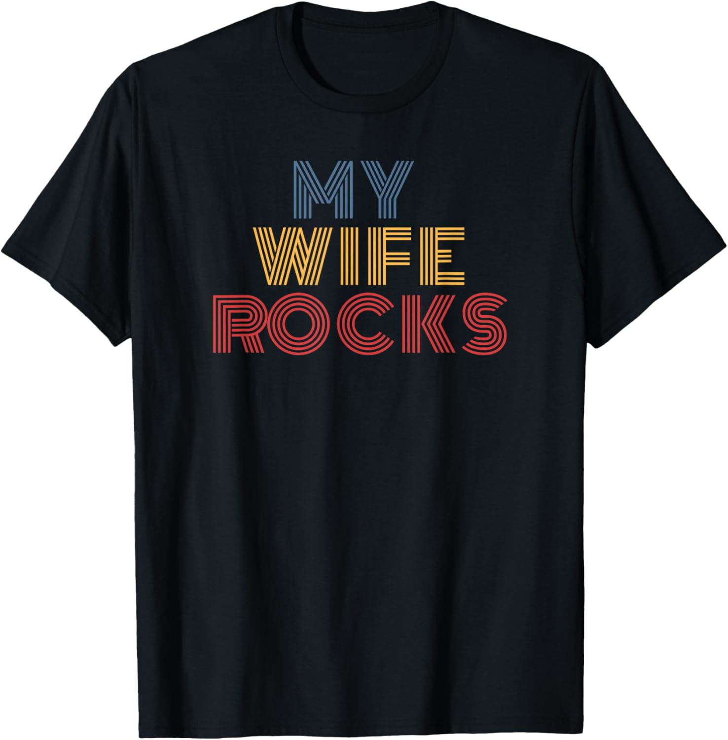 My Wife Rocks retro rainbow text for husband
