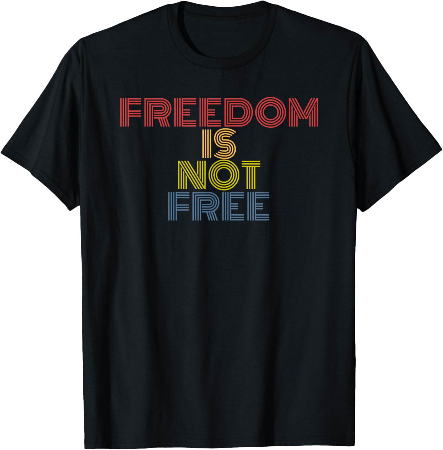 Freedom Is Not Free retro 70s vintage