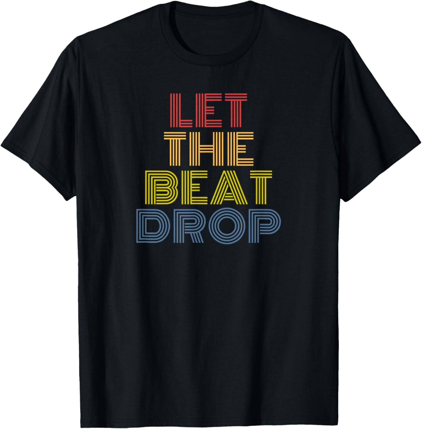 Let The Beat Drop Retro Rainbow Music DJ Dance Design