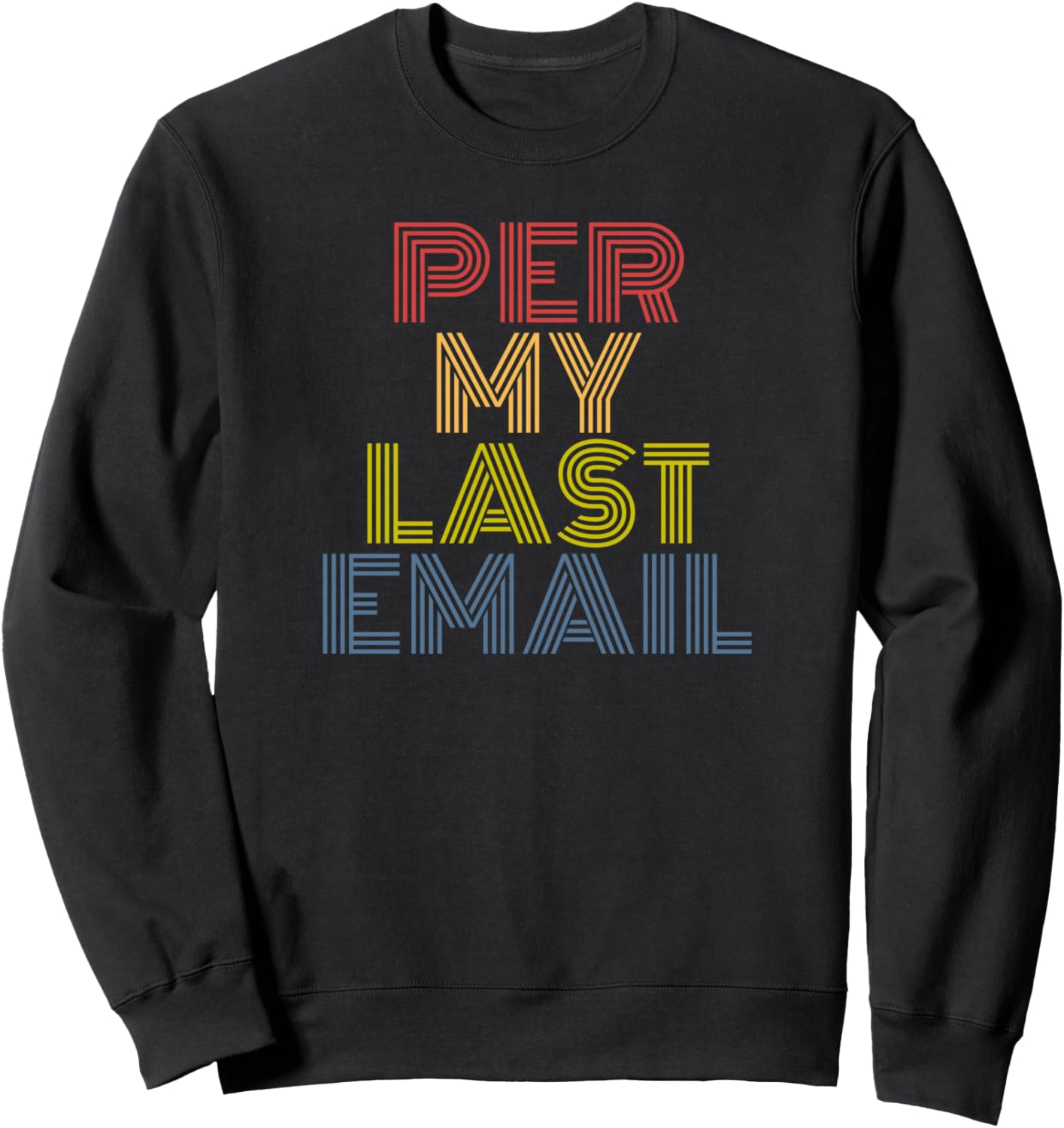 Per My Last Email Funny Office Sarcasm Retro