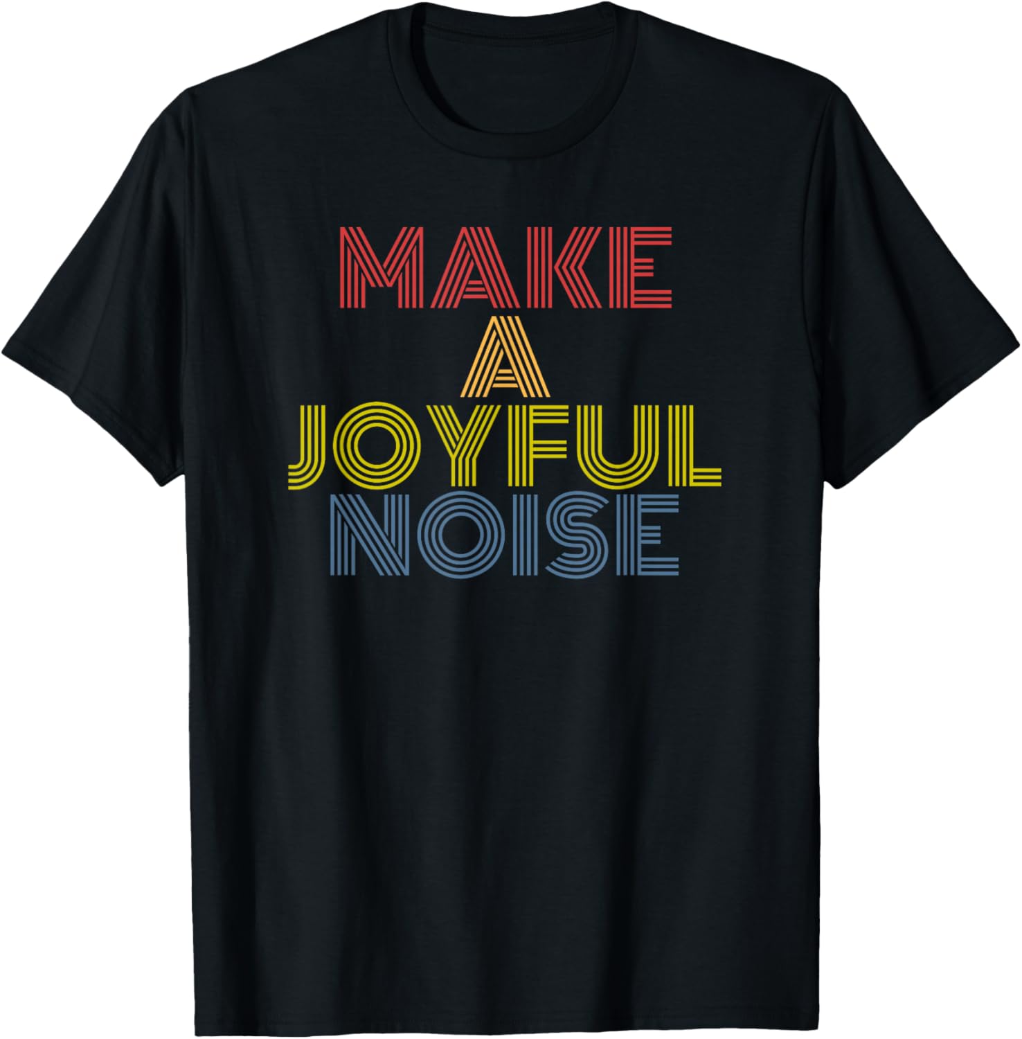 Make A Joyful Noise Inspirational Message Positive Faith