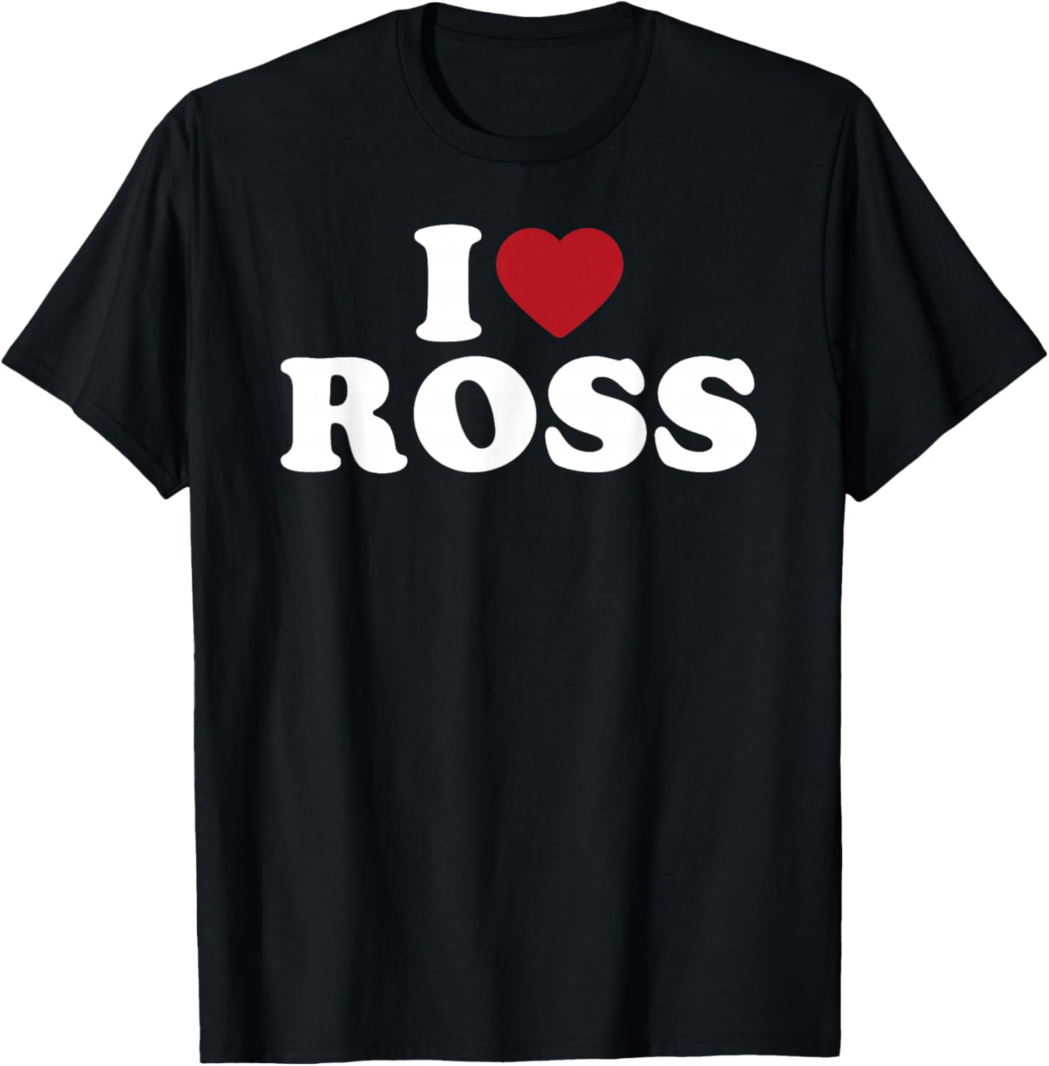 I Love Ross, I Heart Ross Red Heart