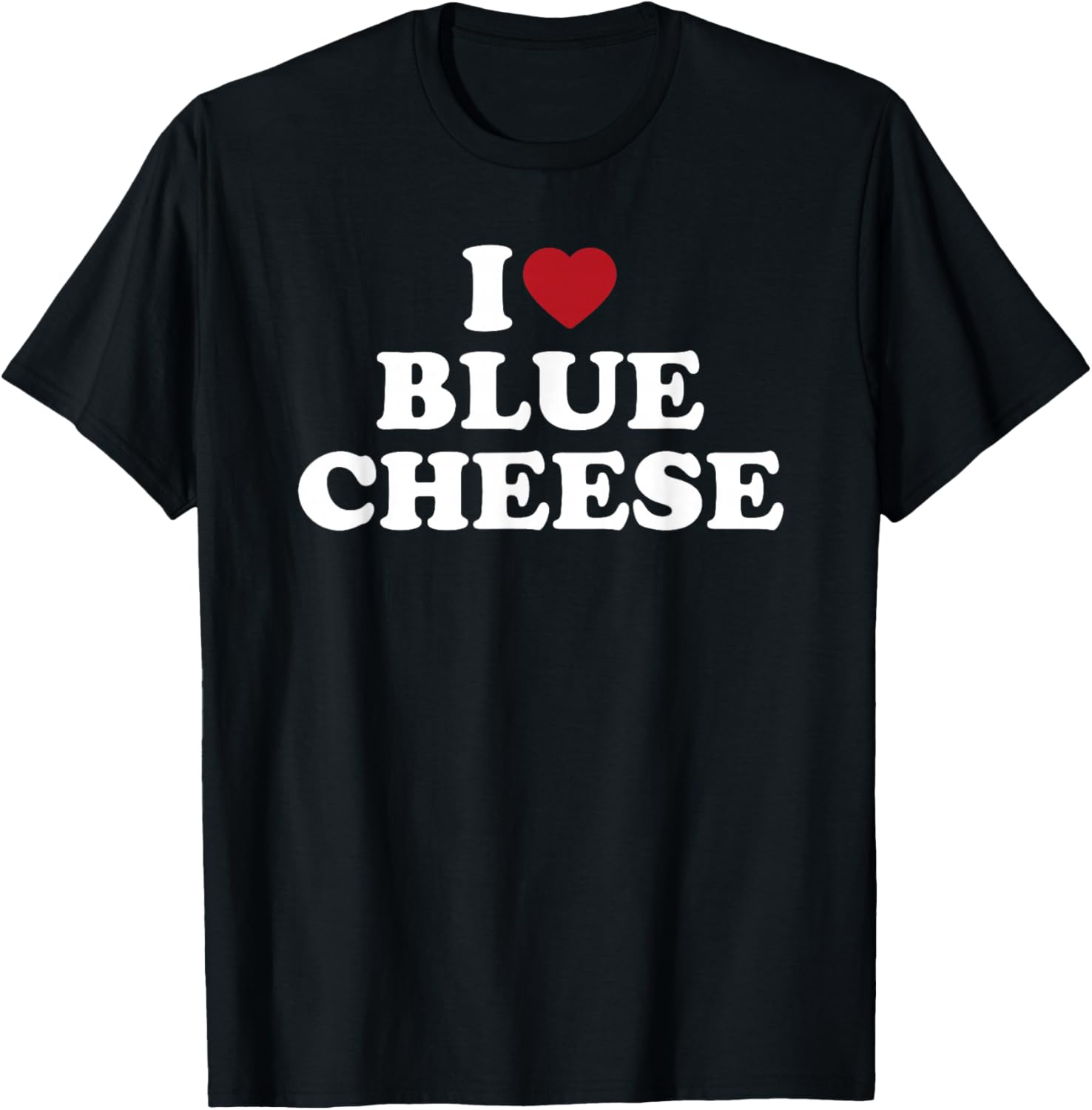 I Love Blue Cheese, I Heart Blue Cheese