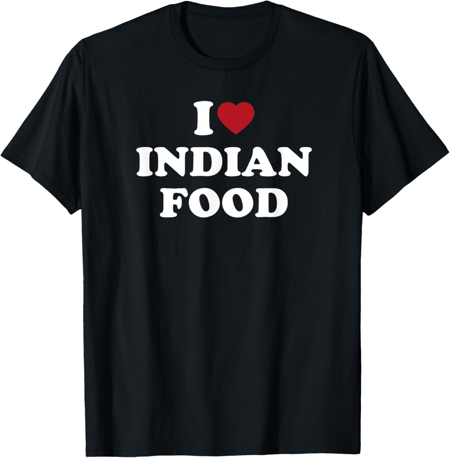 I Love Indian Food, I Heart Indian Food