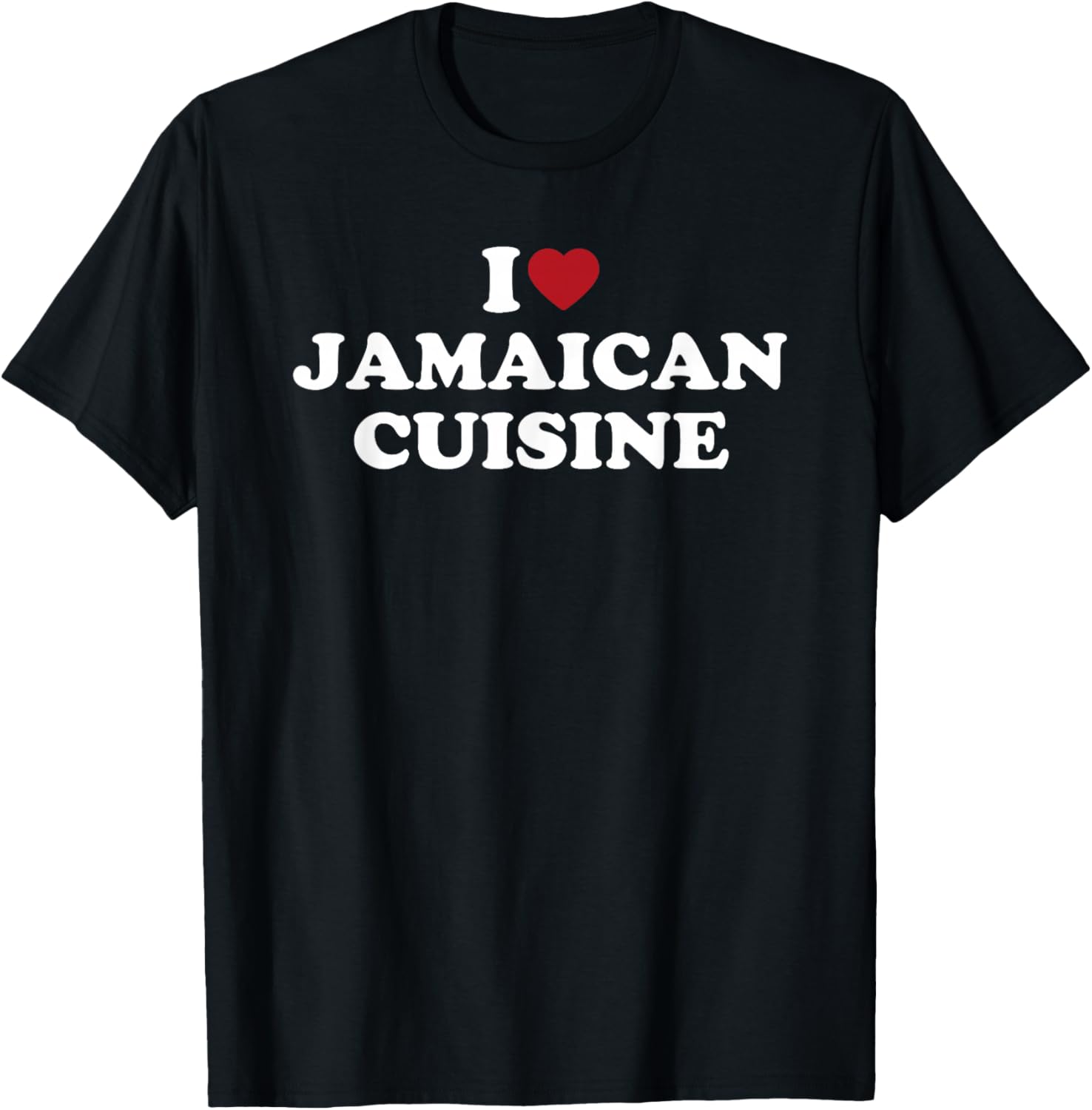 I Love Jamaican Cuisine, I Heart Jamaican Cuisine