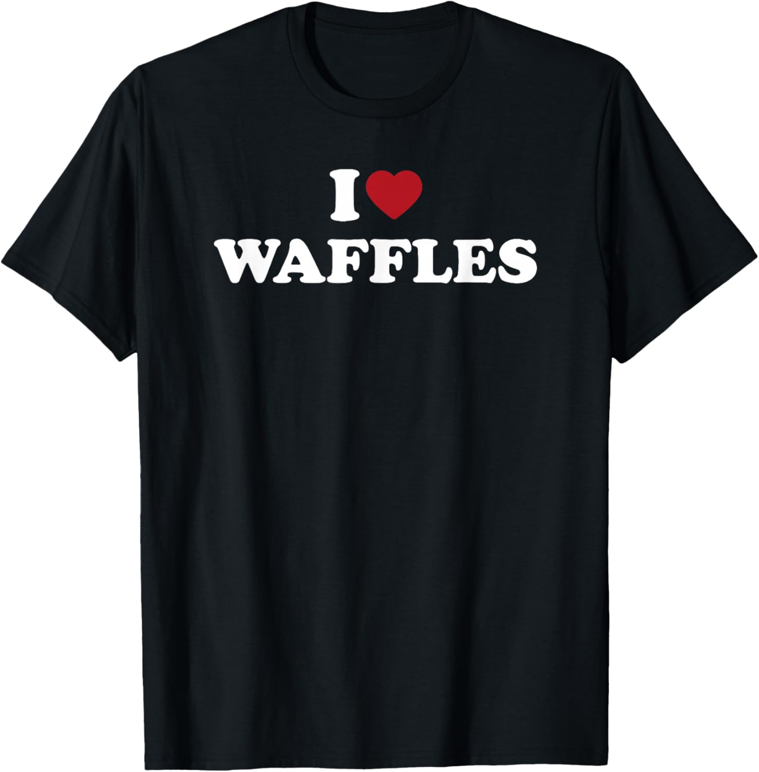 I Love Waffles, I Heart Waffles breakfast funny