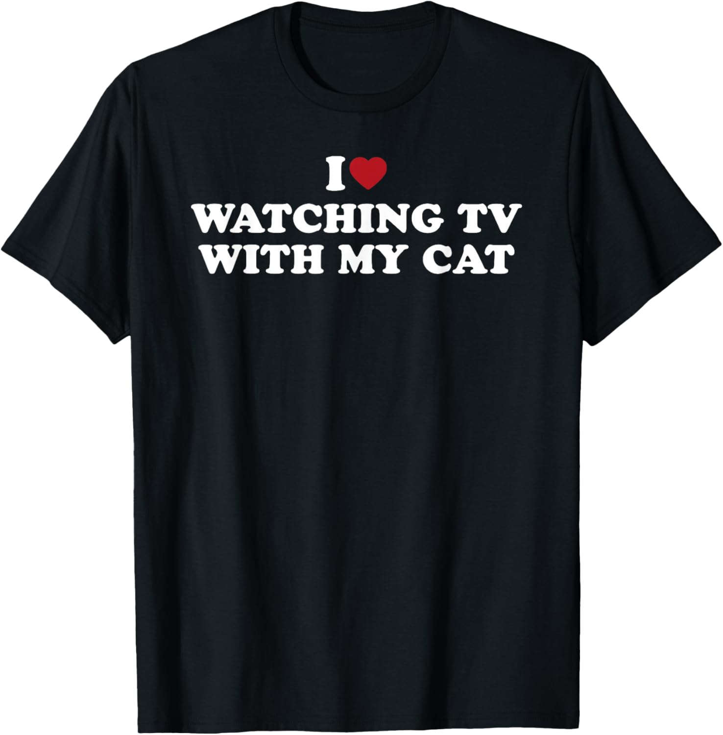 I Love Watching TV With My Cat Cozy Phrase