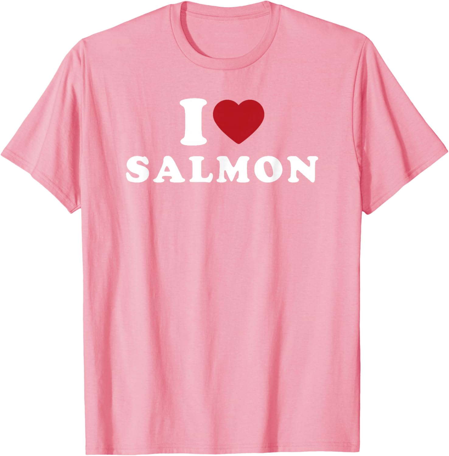 I Love Salmon Fish