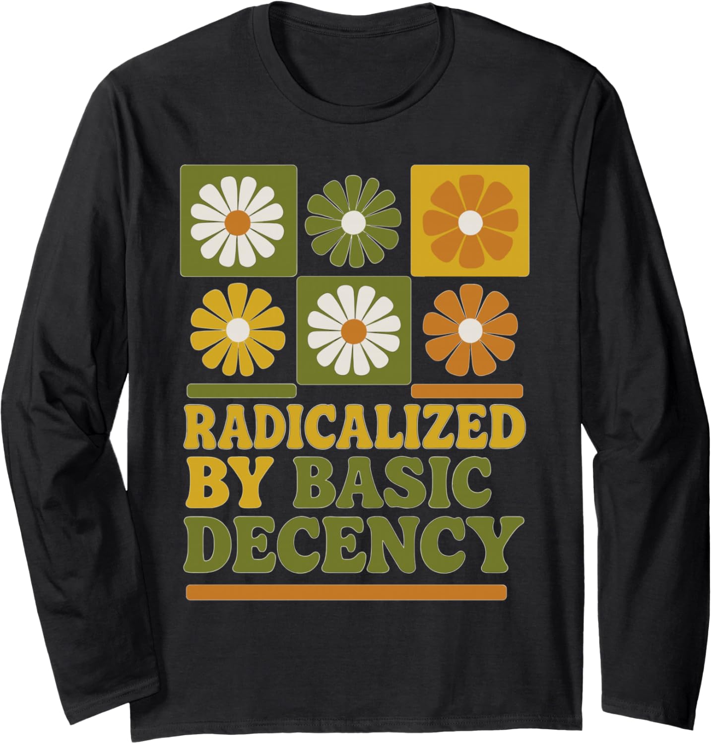 Radicalized Basic Decency Retro Hippie Flowers 70s Style