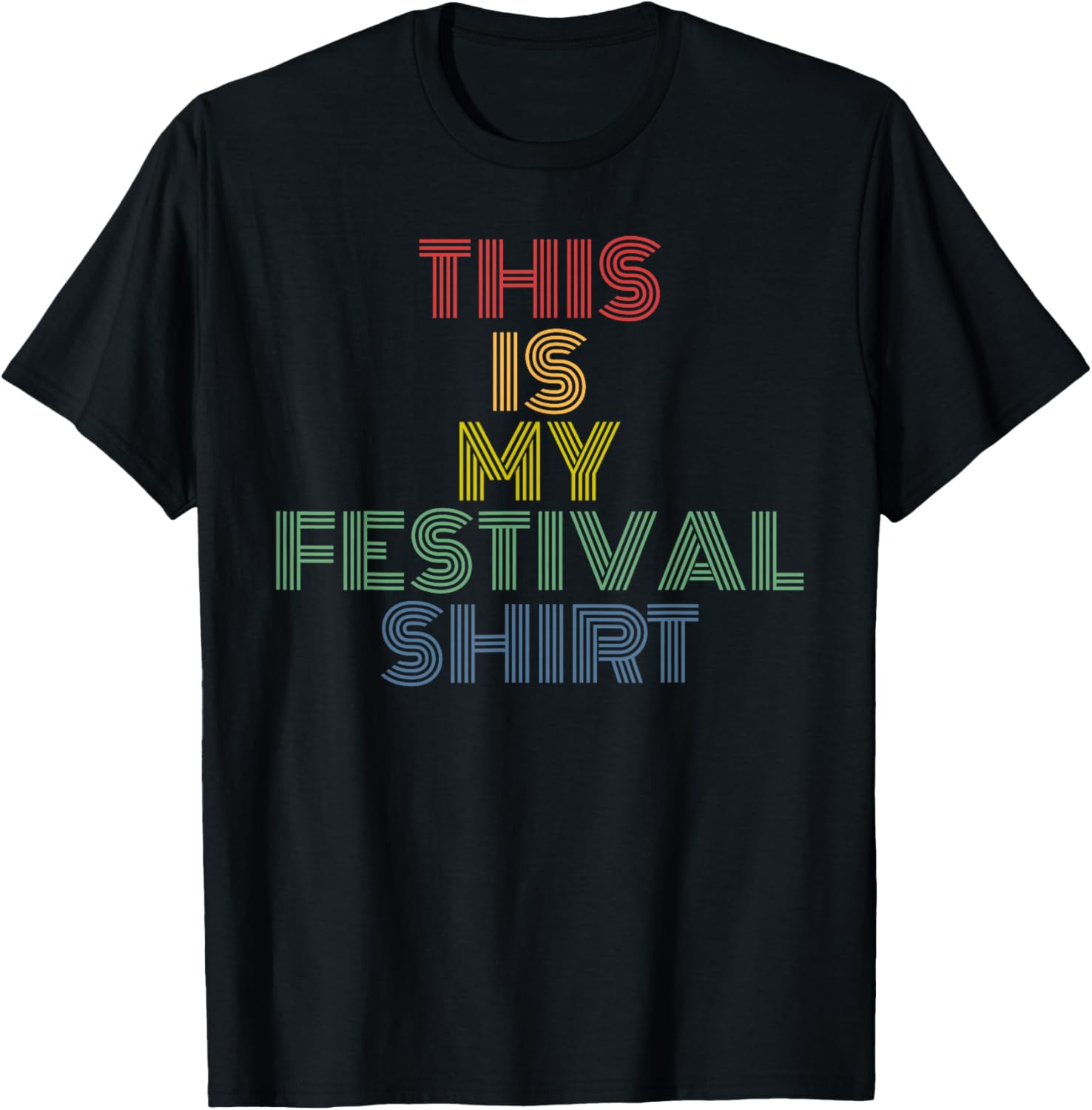 This Is My Festival Shirt Bold Party Quote