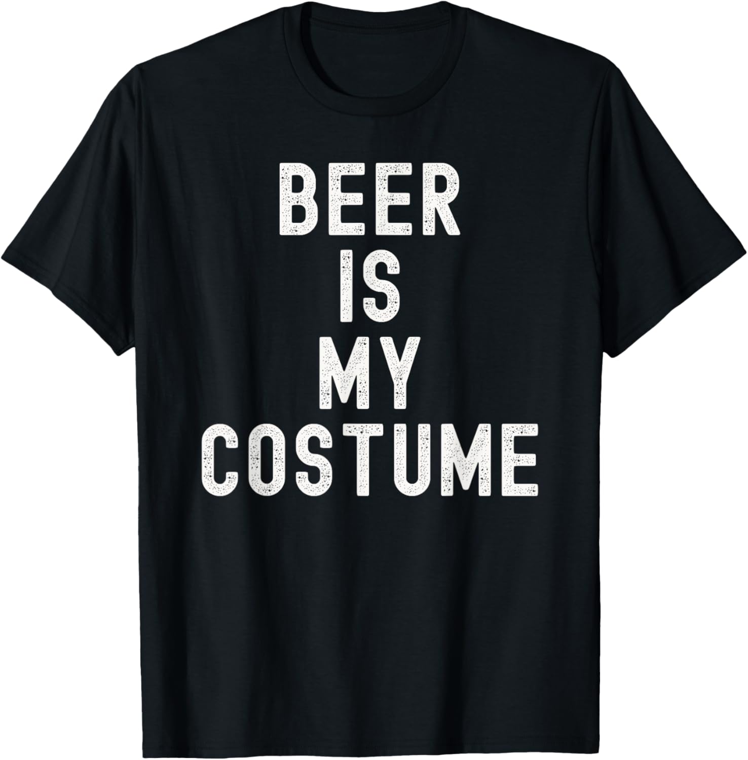 Beer Is My Costume Halloween Lazy College Costume Funny