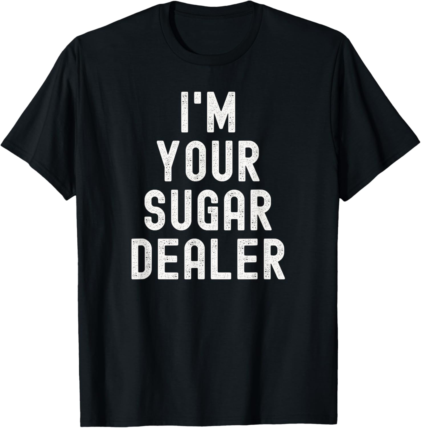 I'm Your Sugar Dealer Halloween Lazy Costume Funny