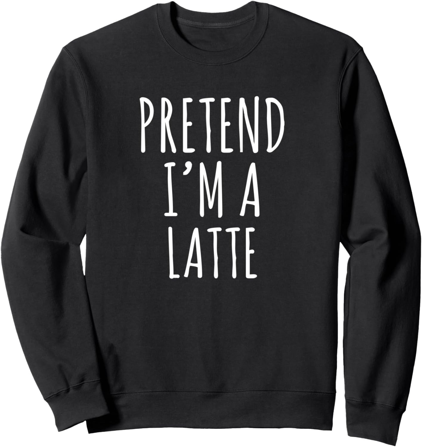 Pretend I'm A Latte Funny Halloween Costume