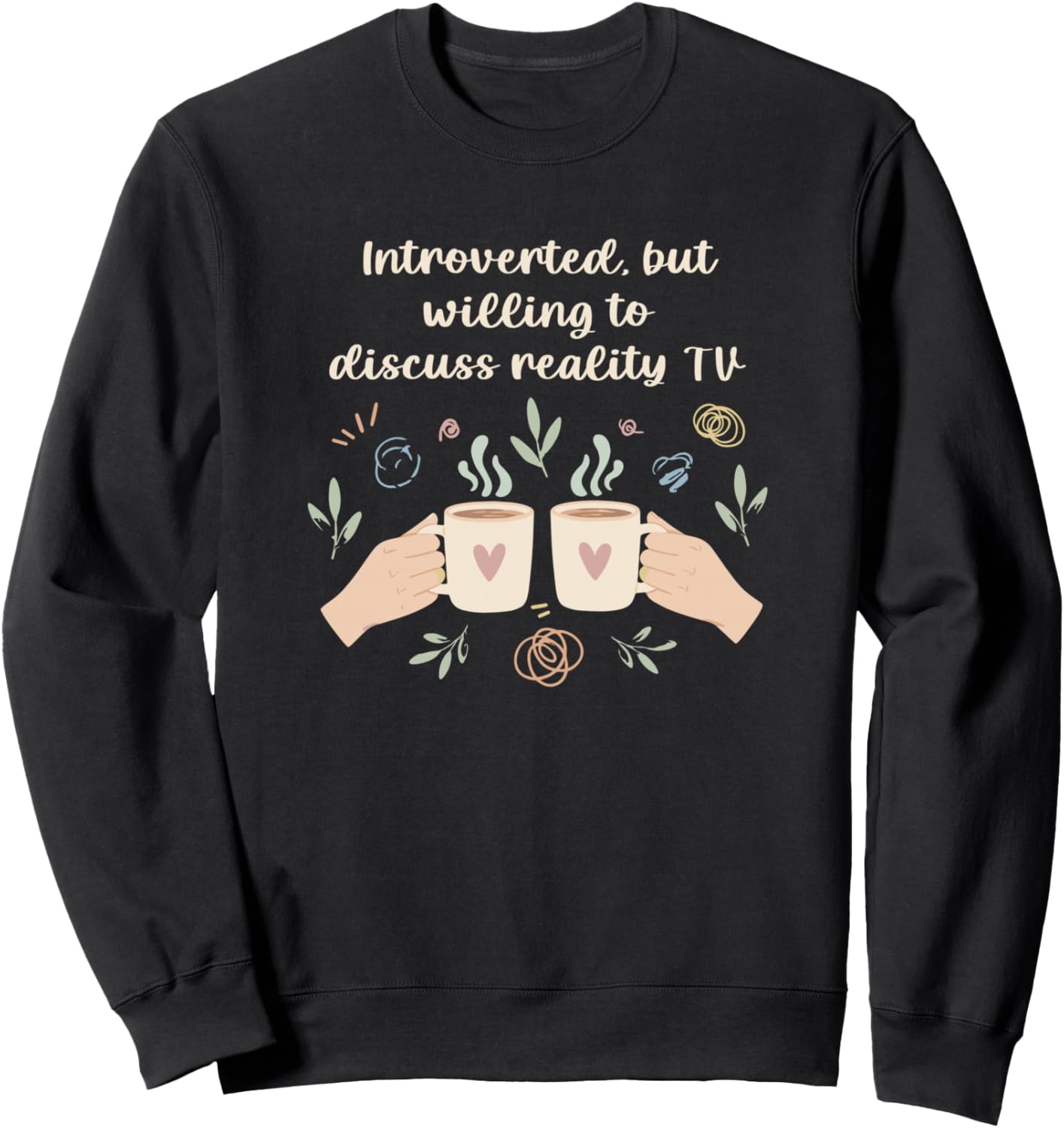 Introverted But Willing To Discuss reality TV Funny