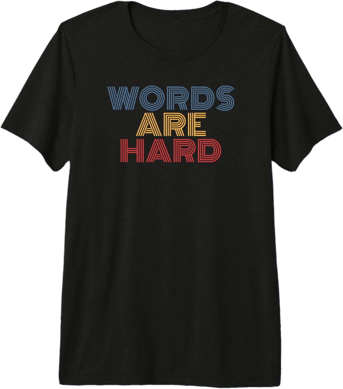 Words Are Hard Funny Retro Rainbow Saying Design