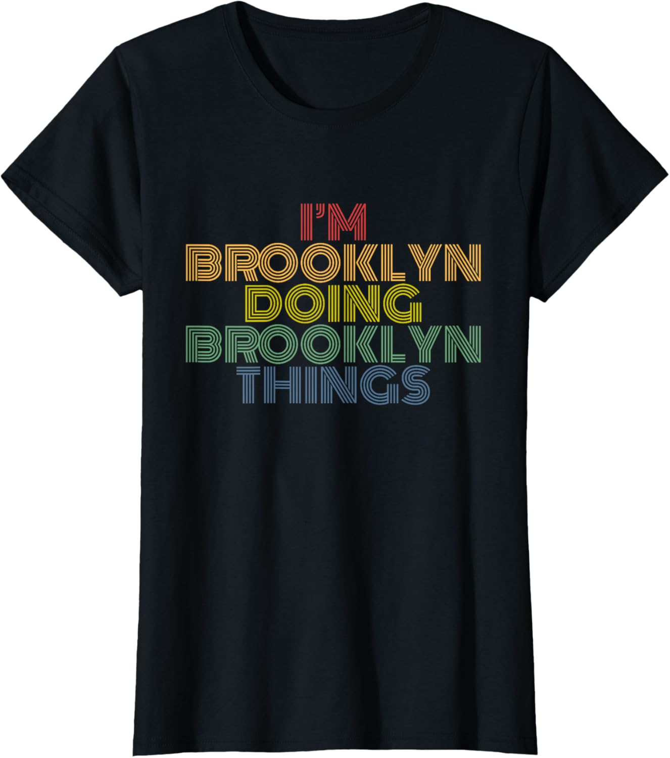 I'm Brooklyn Doing Brooklyn Things Personalized Name