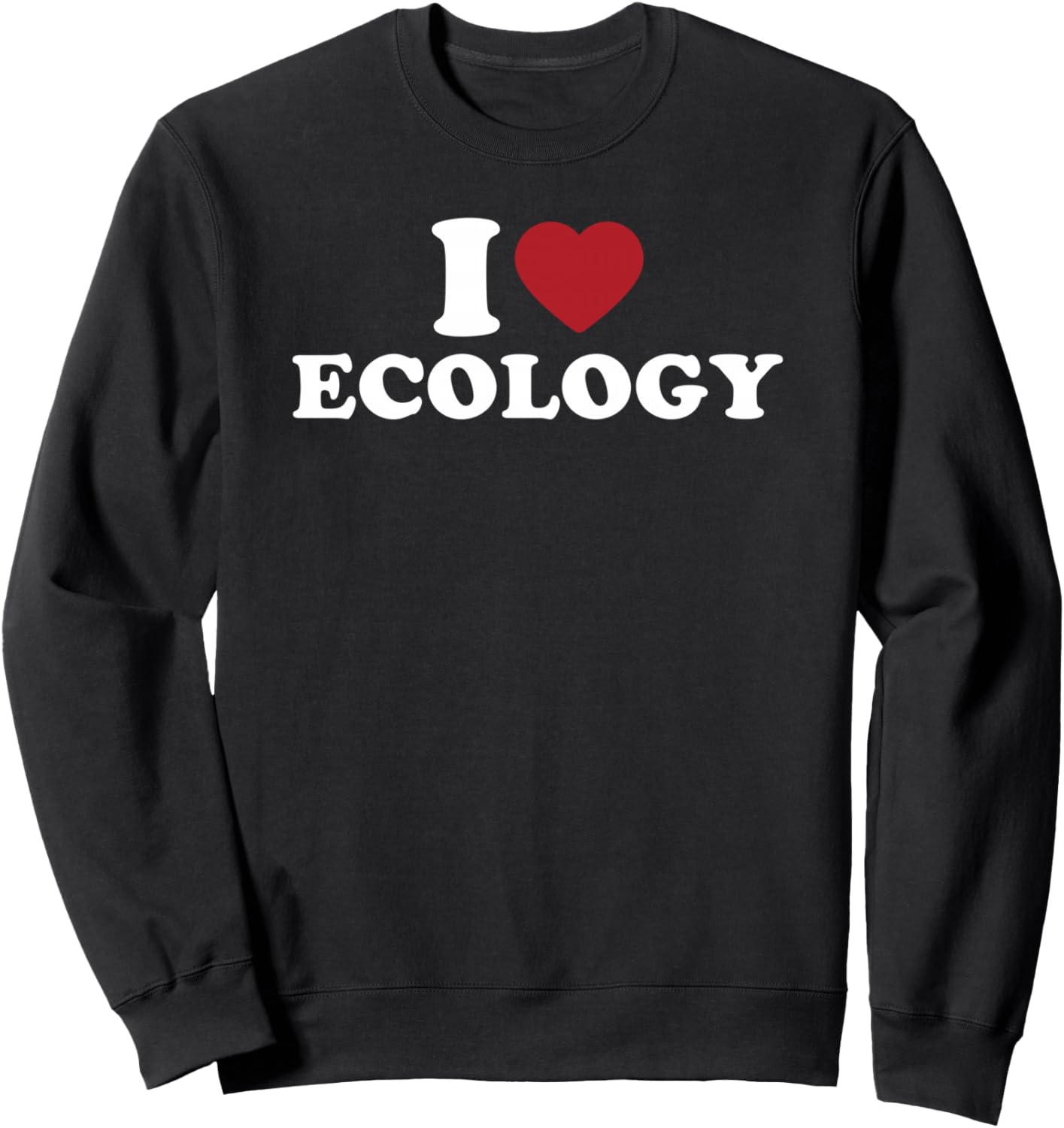 I Love Ecology Earth Day Save The Planet Environmentalist