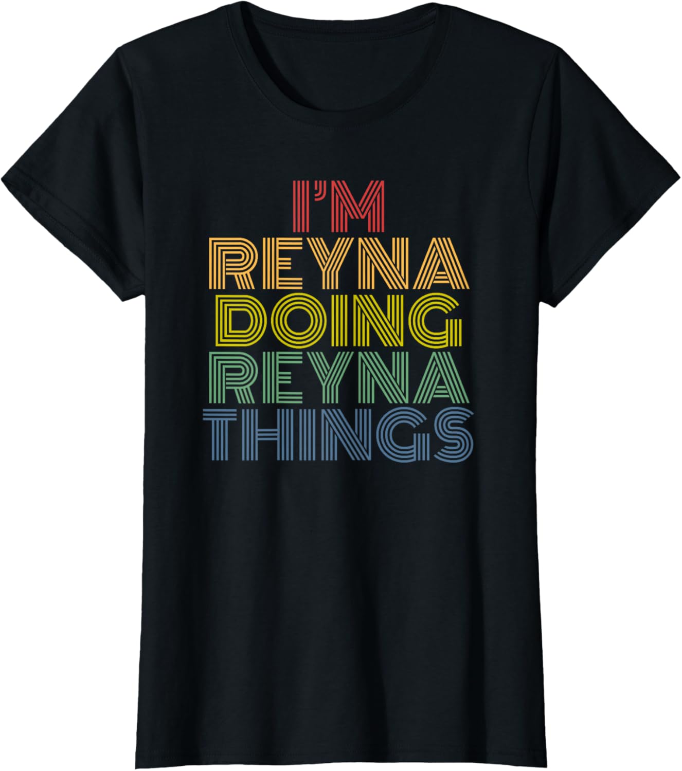 I'm Reyna Doing Reyna Things Personalized Name