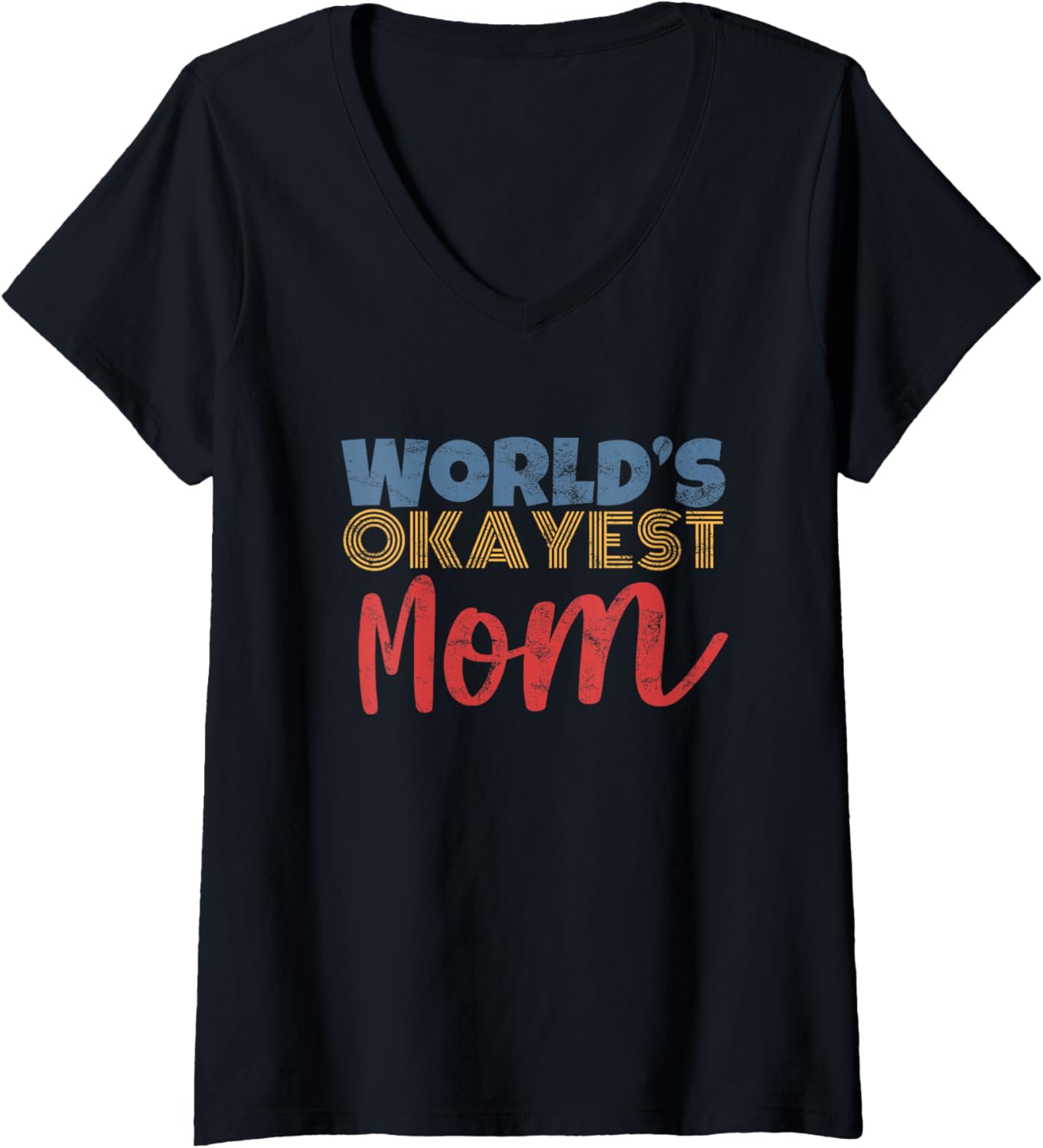 Womens World's Okayest Mom funny mothers day joke
